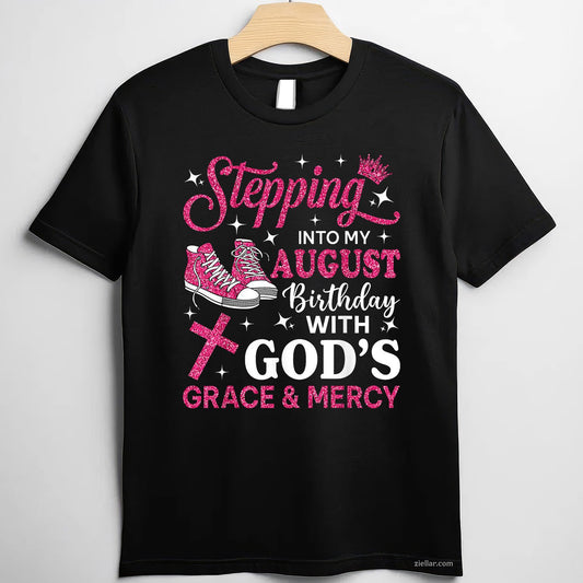 Pink Sneakers Queen Tee and T-Shirt, Stepping Into My August Birthday T-Shirt for Women Adults