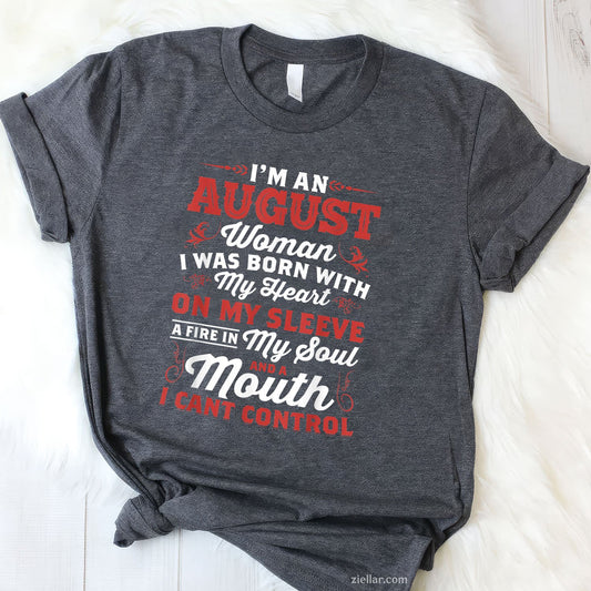 Queen Born in August Tee and T-Shirt, Proud Woman Birthday T-Shirt for Women Adults