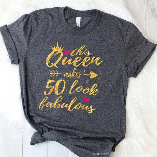 Queen Turns 50 in August Tee and T-Shirt, Fabulous Birthday T-Shirt Gift for Women Adults