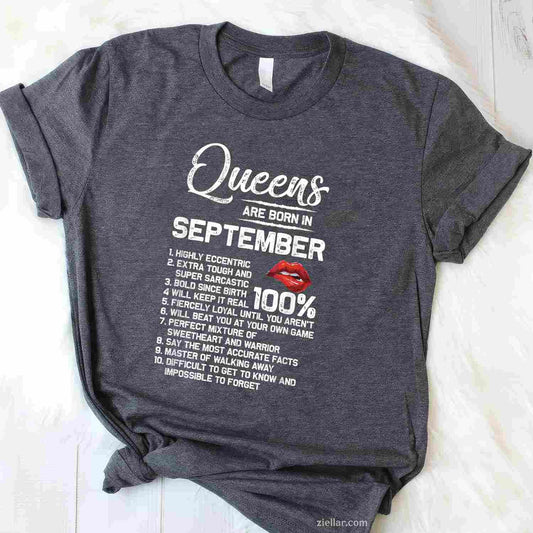 Queens Are Born in September Birthday Gifts T-Shirt Tee for Men Women Adults Unisex
