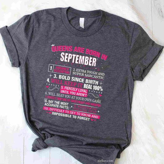 Queens are Born In September T-Shirt Tee T-Shirt Tee for Men Women Adults Unisex