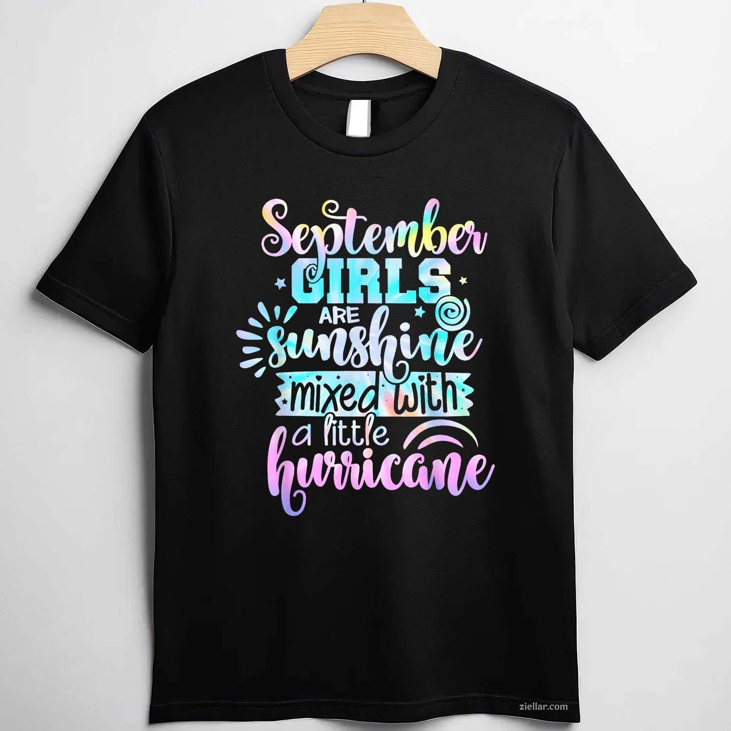September Are Sunshine Mixed With A Little Hurricane T-Shirt Tee for Men Women Adults Unisex