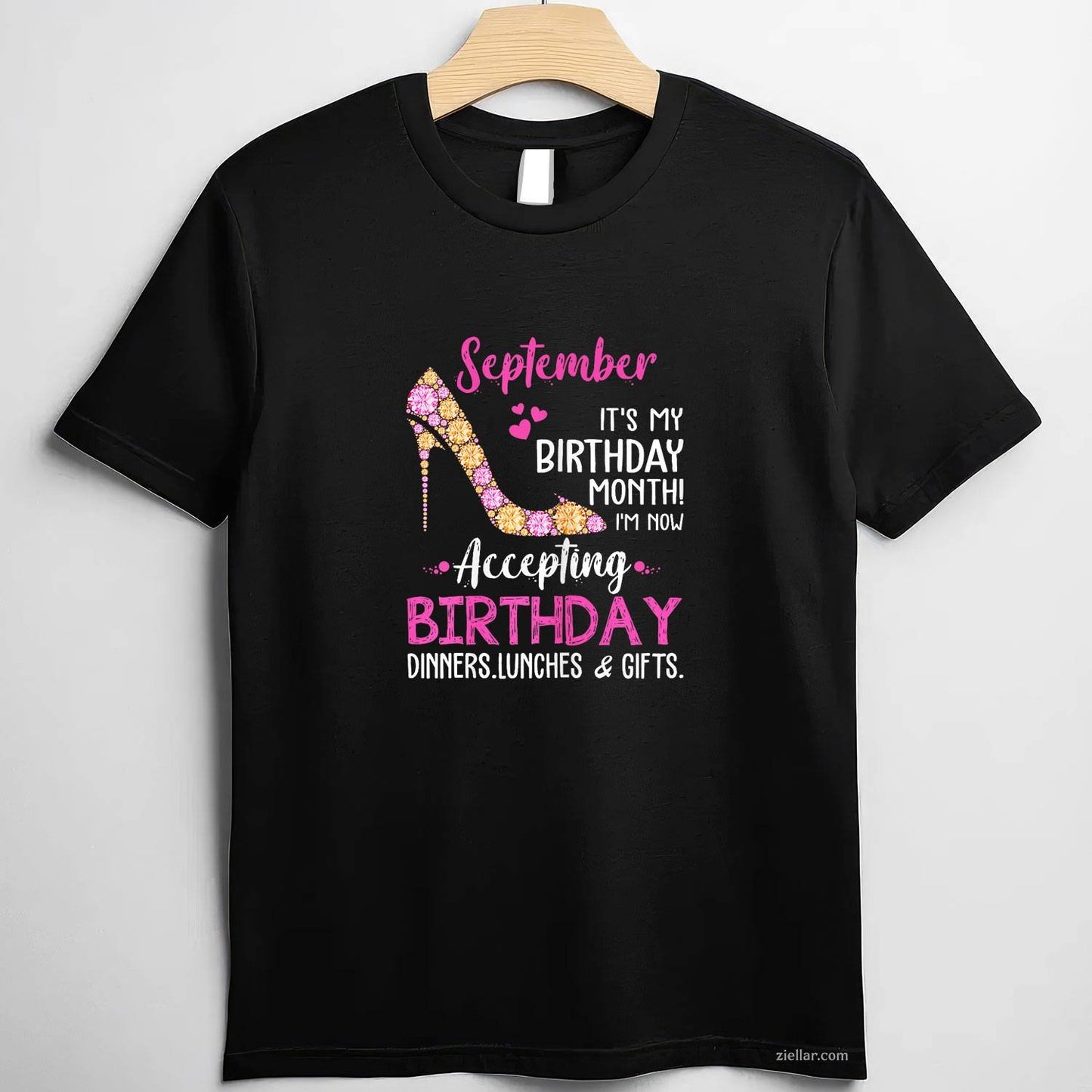 September It's my Birthday Month Tshirt Women Mom Wife Gifts T-Shirt Tee