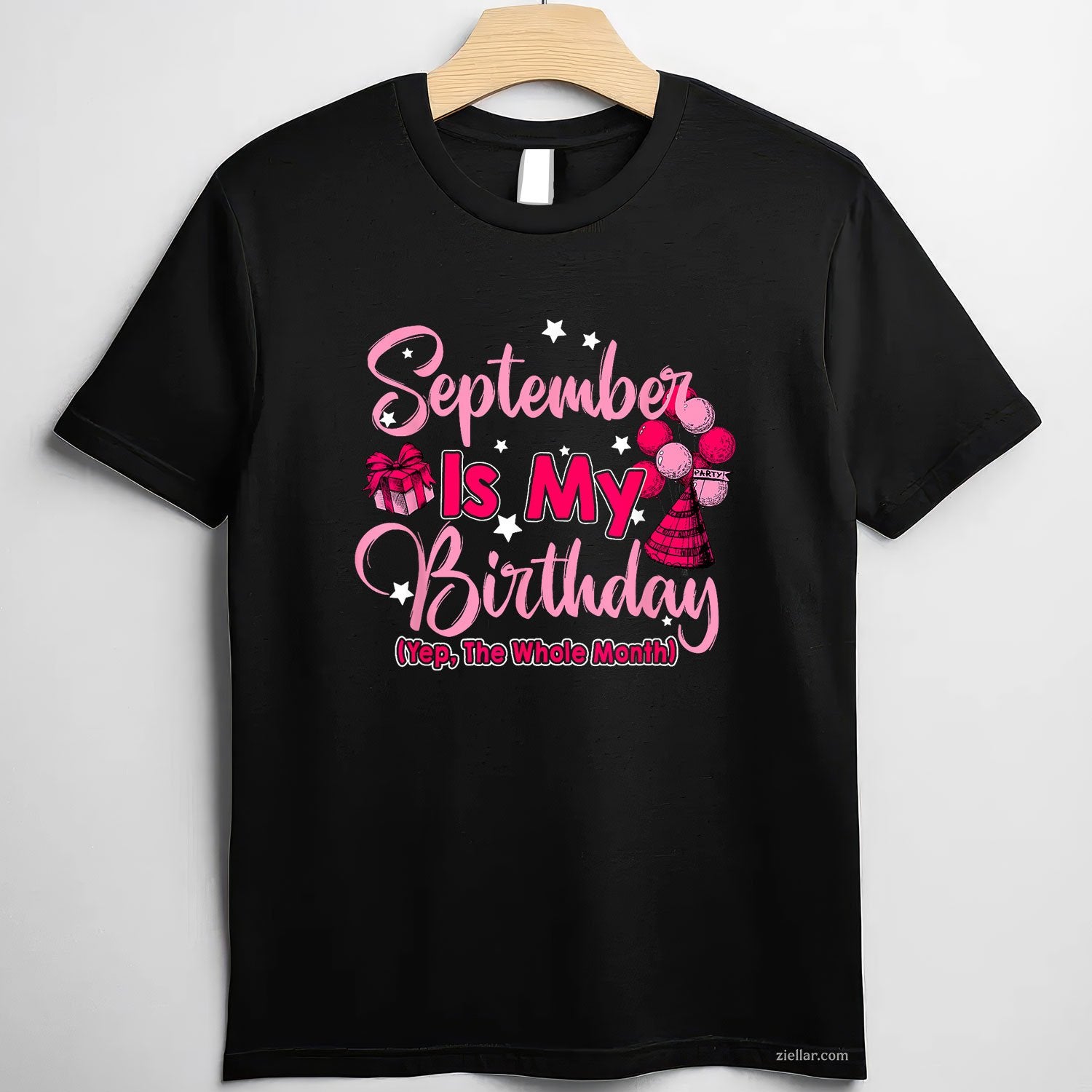 September Is My Birthday Month Tee and T-Shirt, Yes the Whole Month T-Shirt for Women Adults