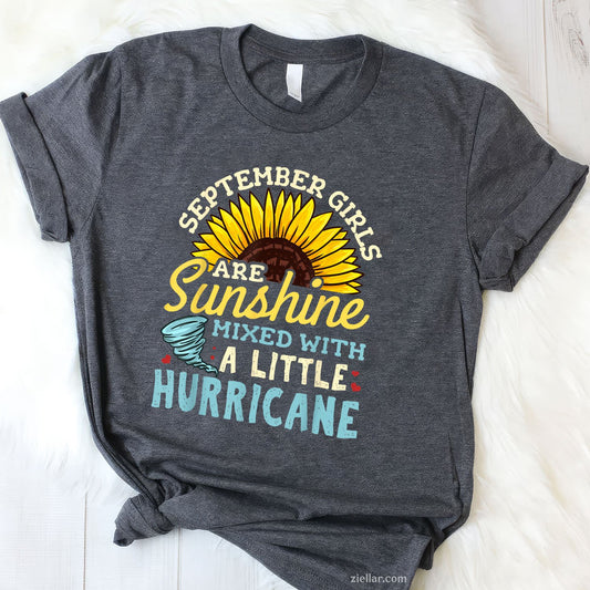 September Girl Birthday Tee and T-Shirt, Fun Gift T-Shirt for Women Adults Born in September