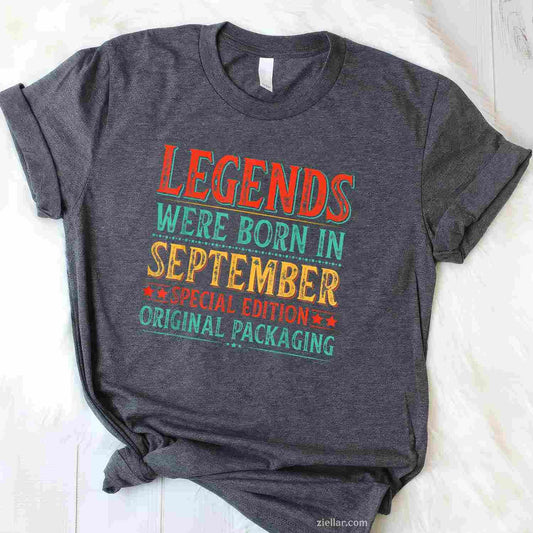 September Birthday Legends Were Born in September Funny T-Shirt Tee for Men Women Adults Unisex