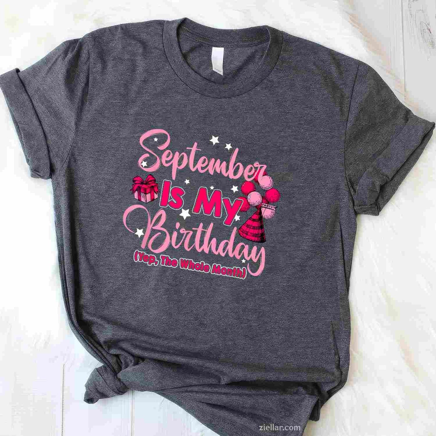 September Is My Birthday Month Yep The Whole Month Women T-Shirt Tee