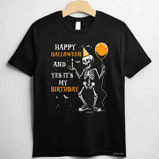 Skeleton Happy Halloween And Yes It's My Birthday October T-Shirt and Tee for Adults Men Women Unisex