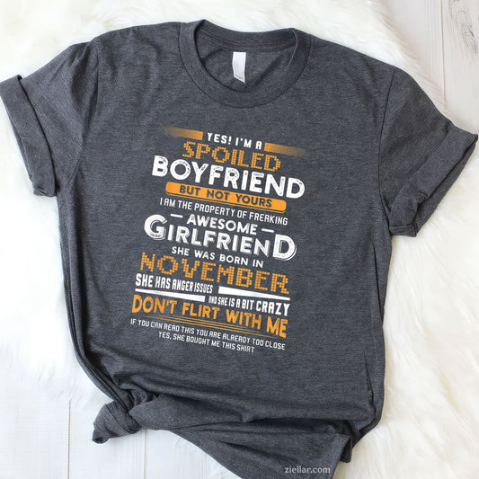 Spoiled Boyfriend of November Girl Tee and T-Shirt, Funny Relationship Birthday T-Shirt for Adults