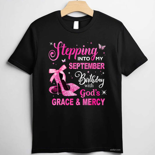 Stepping Into My September Birthday Queen Women Girl T-Shirt Tee