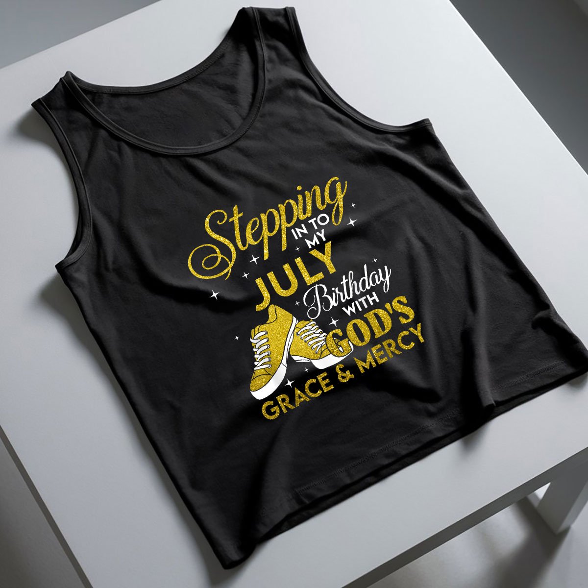 Stepping Into My July Birthday With Gods Grace And Mercy Tank Top Shirt