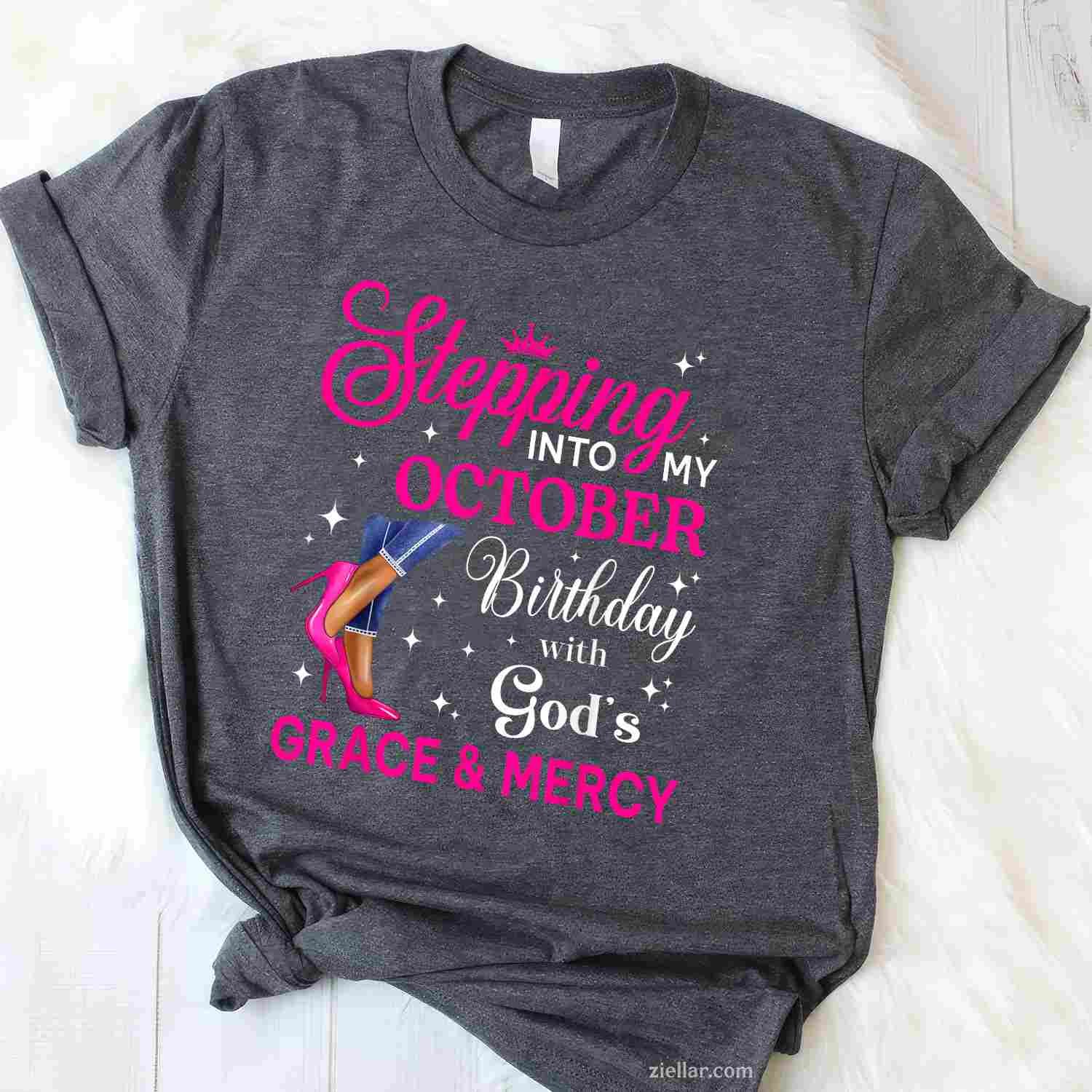 Stepping Into My October Women Women High Heels Birthday T-Shirt and Tee for Adults Men Women Unisex