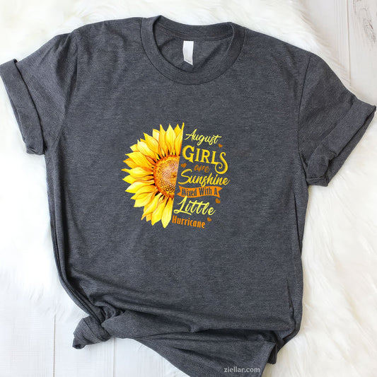 Sunshine and Hurricane Tee and T-Shirt, Funny August Girl Birthday T-Shirt Gift for Adults