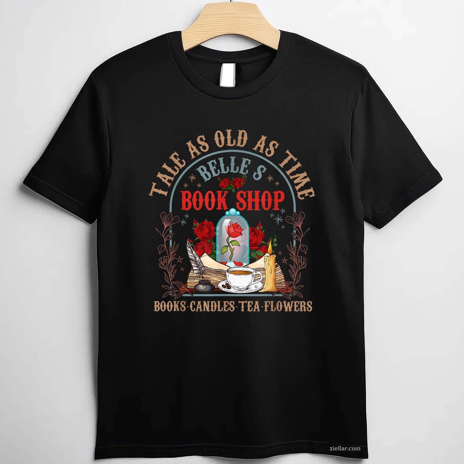 Tale As Old As Time Belle's Book Shop Book Coffee Book Lover T-Shirt