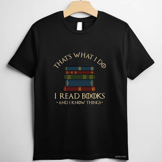 That's What I Do I Read Books And I Know Things - Reading Long Sleeve T-Shirt