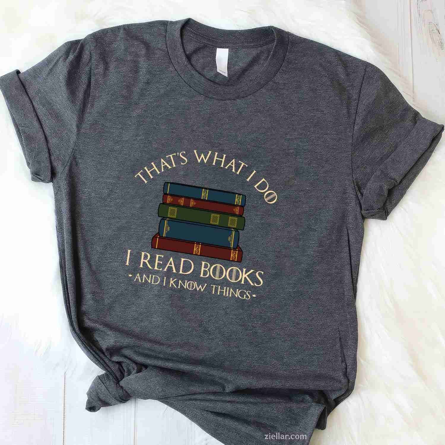That's What I Do I Read Books And I Know Things - Reading Long Sleeve T-Shirt