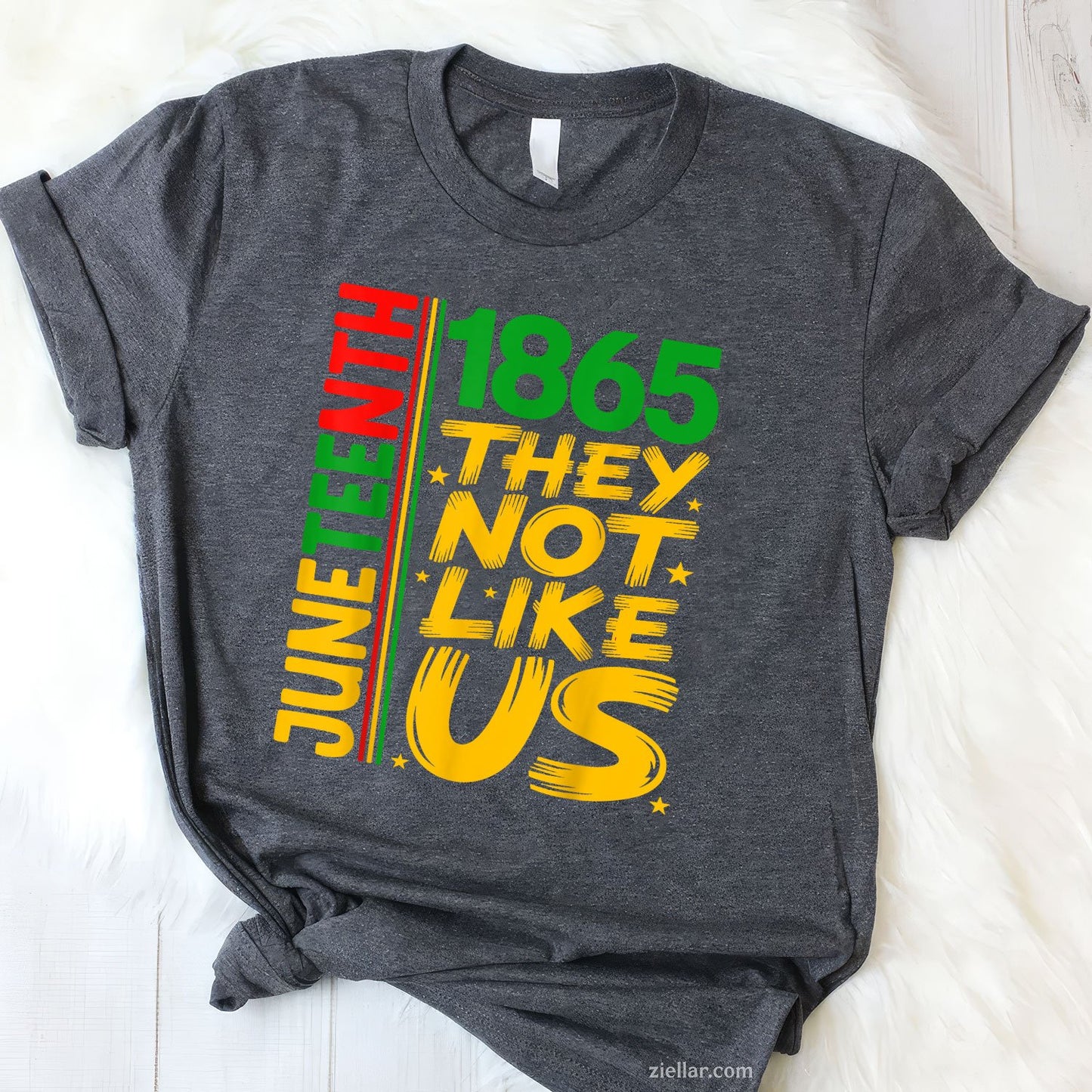 They Dont Like Us Juneteenth 1865 Pride Black History Tee
