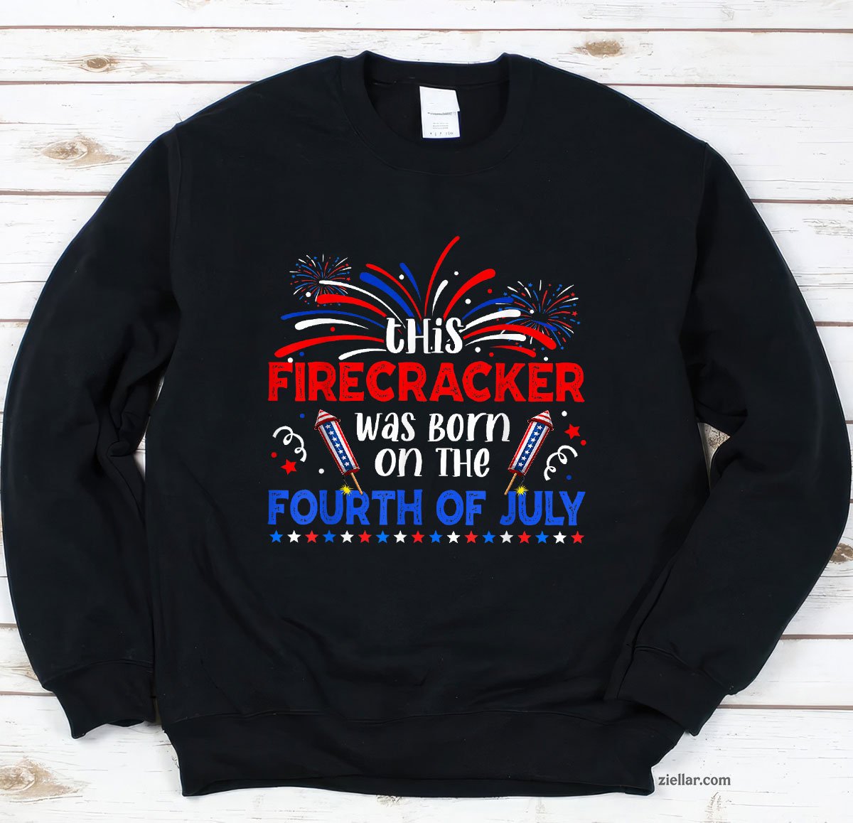 This Firecracker Was Born On The 4th Of July Firework B-day Sweatshirt