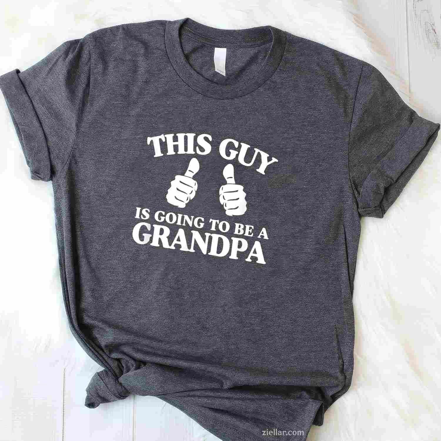 This Guy Is Going to Be A Grandpa Pregnancy Announcement T-Shirt Tee for Men Women Adults Unisex