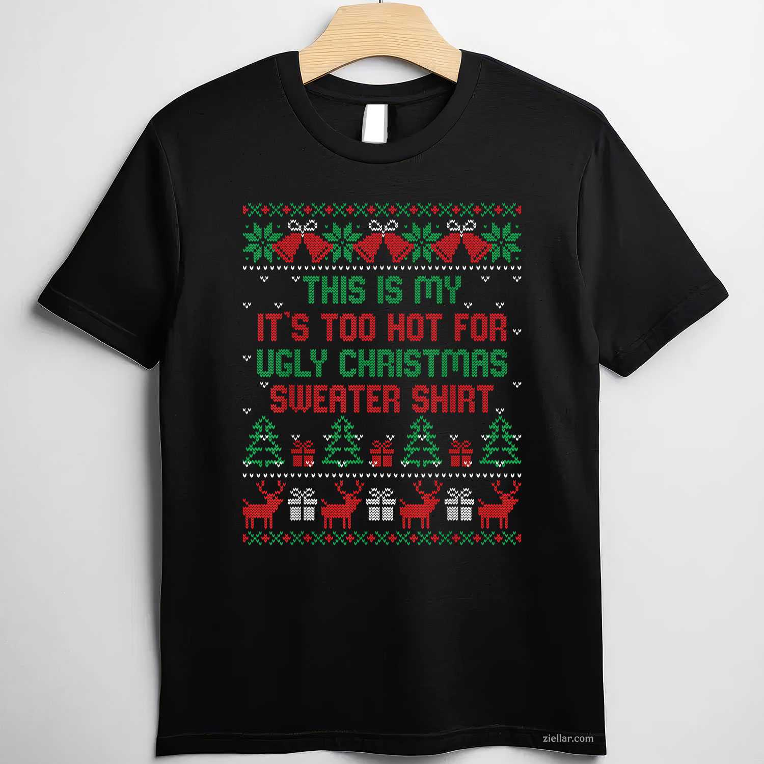This Is My It'S Too Hot For Ugly Christmas Sweaters Shirt T-Shirt_ Funny Holiday Party Gag Gift Tee