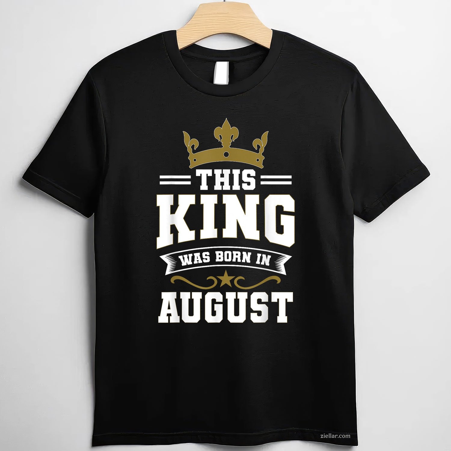 This King Was Born in August Tee and T-Shirt, Birthday Celebration T-Shirt Gift for Men Adults Tee Gift