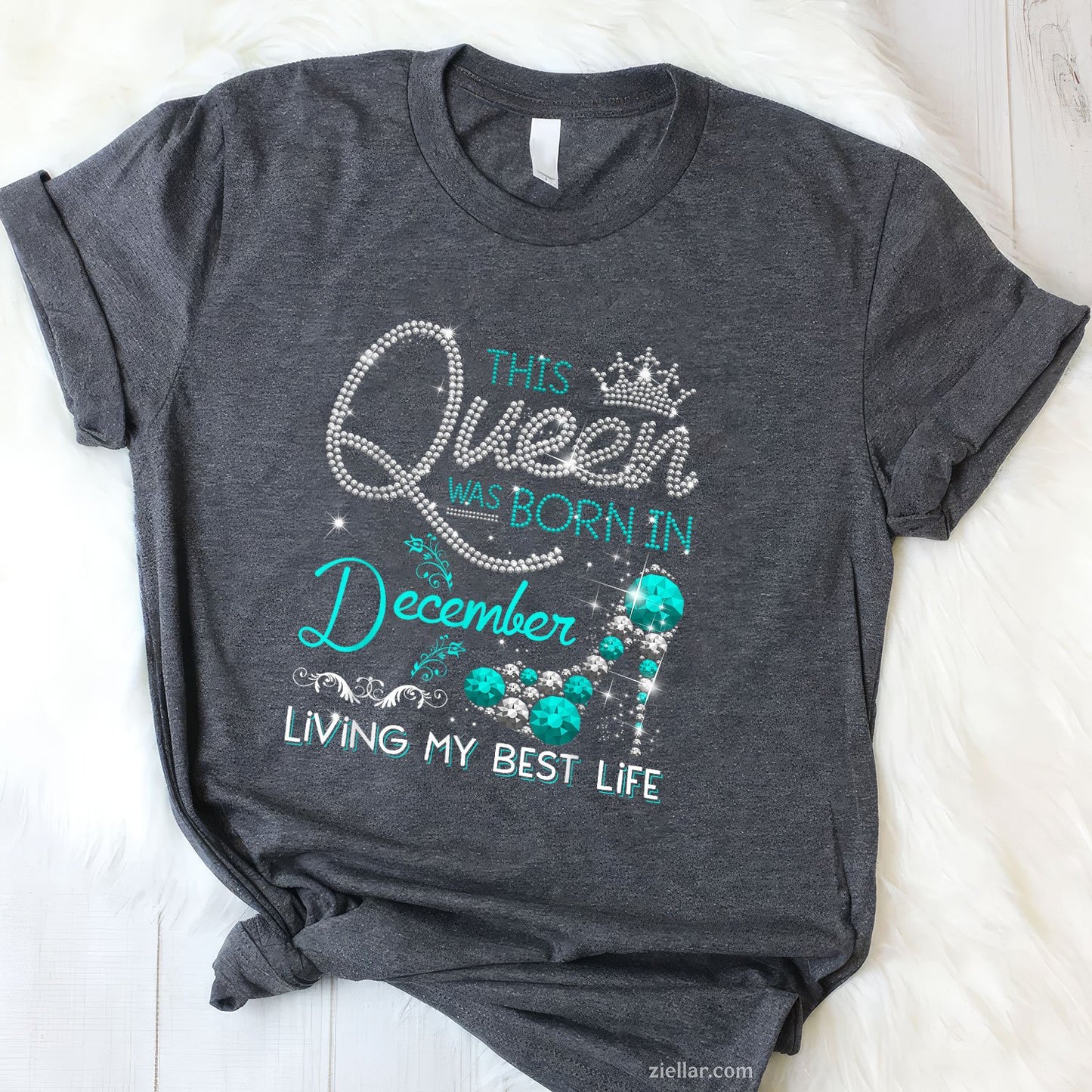 This Queen Was Born in December Tee and T-Shirt, Living My Best Life Birthday Gift T-Shirt for Adults