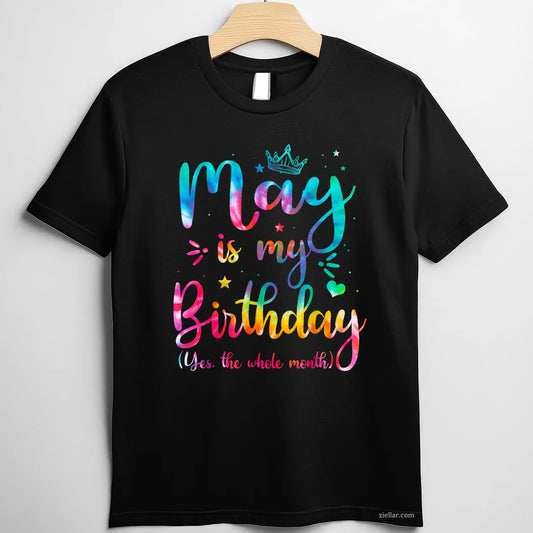 Tie Dye May Birthday Tee and T-Shirt, Cute Whole Month Celebration T-Shirt Gift for Adults