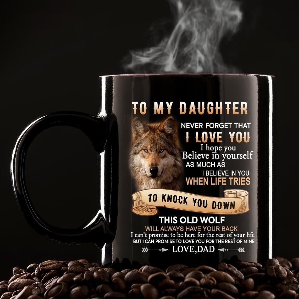 To My Daughter Mug Gift from Dad, Birthday, Christmas, Mother's Day Coffee Cup 11 Oz