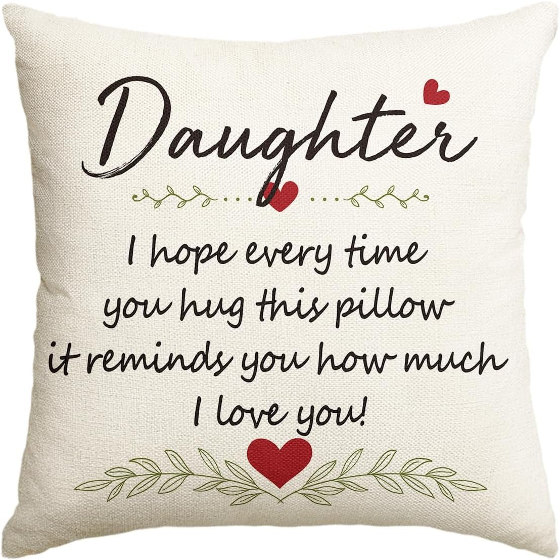 To My Daughter Hug Throw Pillow Case, Emotional Gift from Parents, Birthday or Holiday Cushion