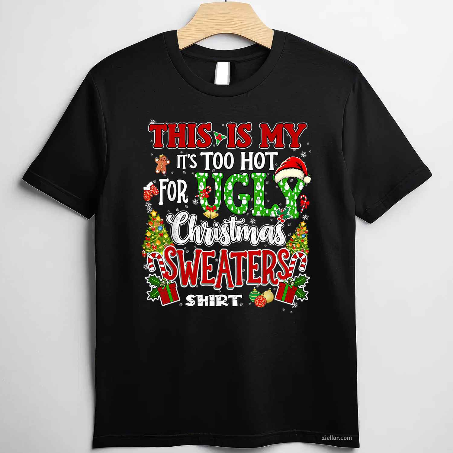Too Hot Ugly Christmas Sweaters Funny Xmas Men Women Family T-Shirt_ Humorous Holiday Party Tee For All