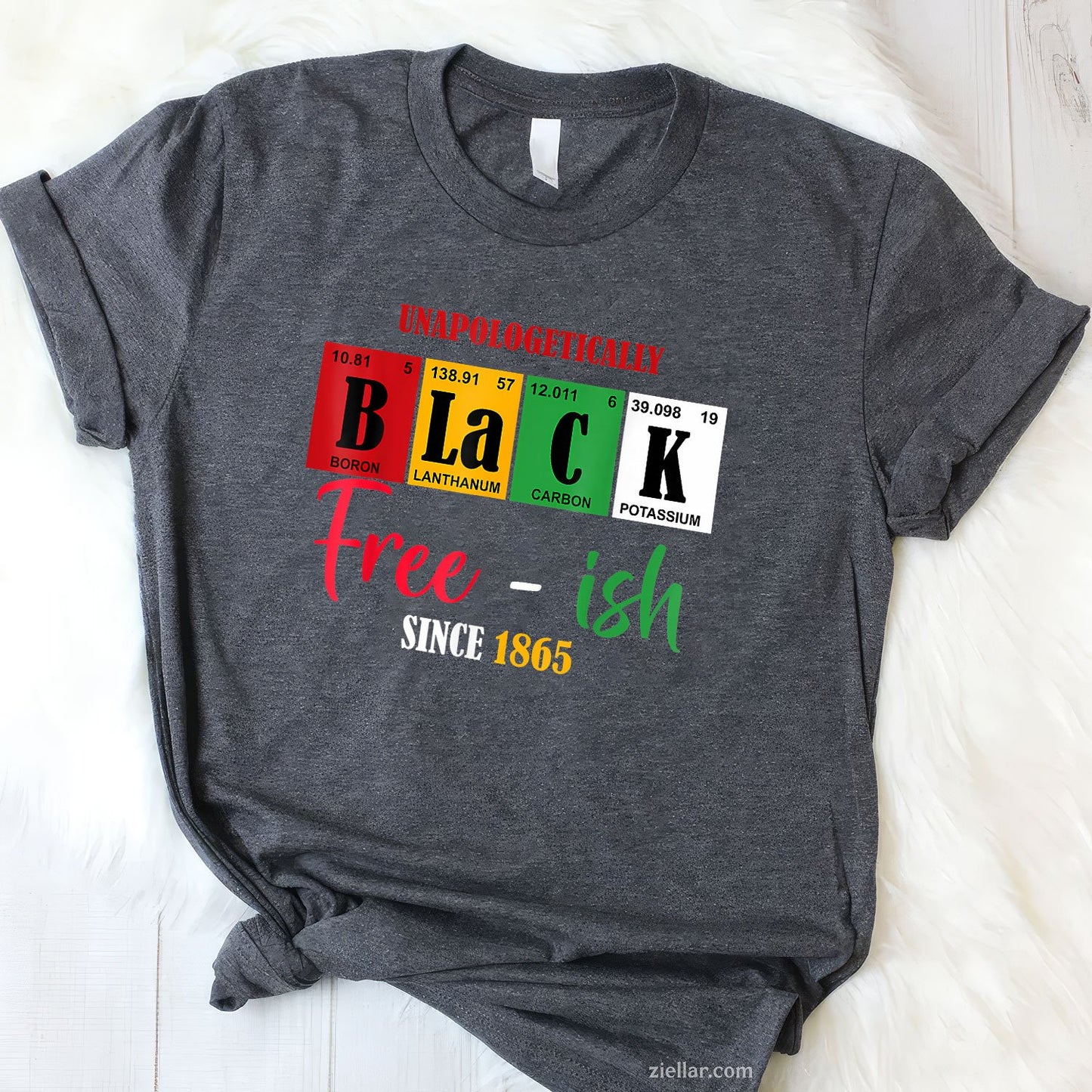Unapologetically Black FreeIsh Since 1865 Juneteenth TShirt Unisex Adult TShirt