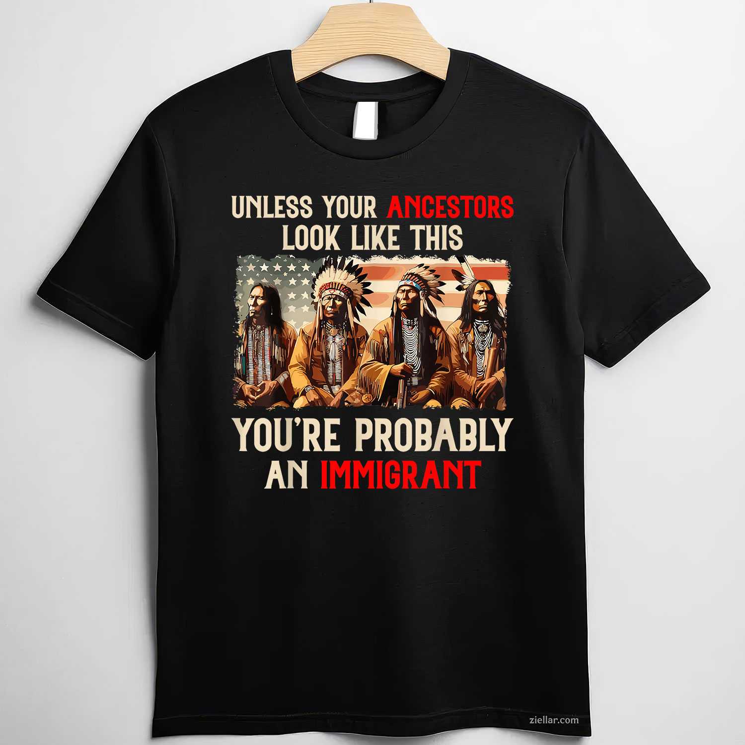 Unless Your Ancestors Look Like This Native American Indian T-Shirt And Tee For Adults