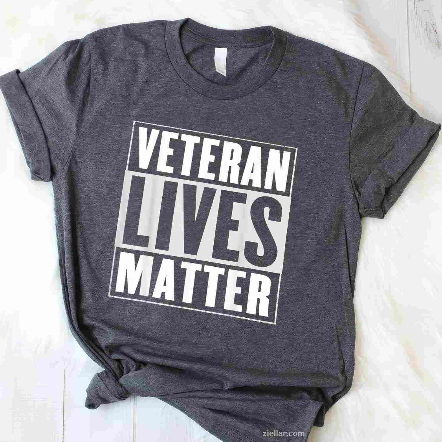Veteran Lives Matter T-Shirt And Tee For All Adults