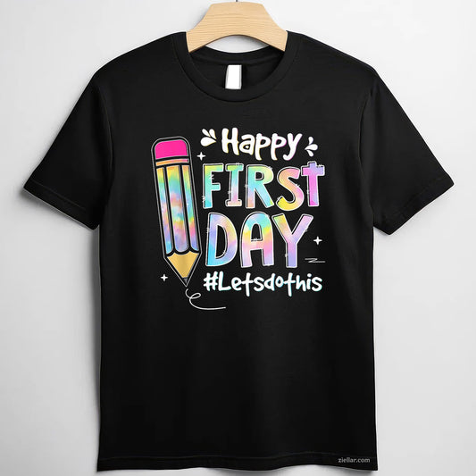 Welcome Back Let’s Do This Tee and T-Shirt, Tie-Dye First Day of School T-Shirt for Teachers