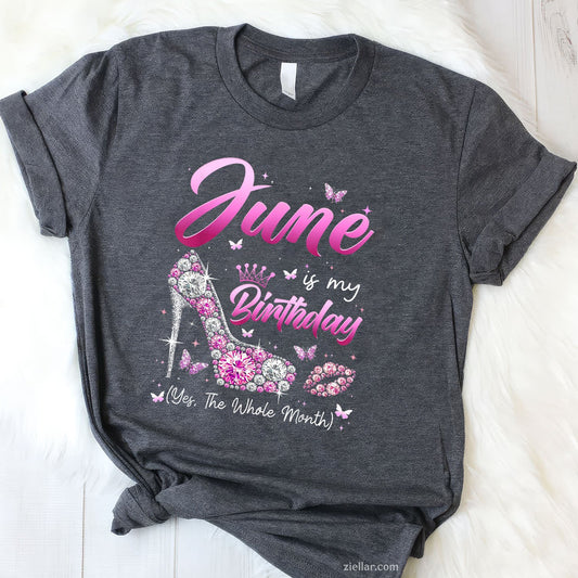 Womens June Is My Birthday Queen The Whole Month Girl