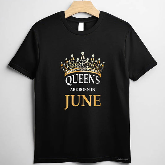 Womens Womens Queens Are Born In June Girl Birthday