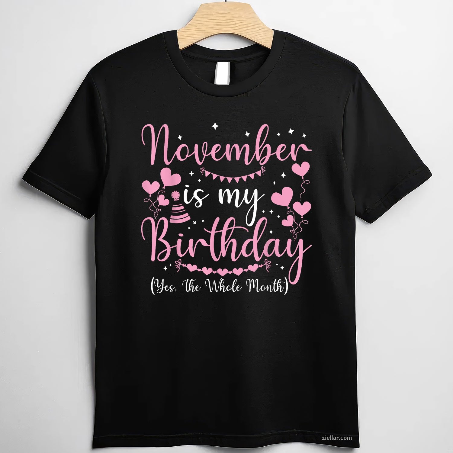 Yes, November Is My Birthday Month Tee and T-Shirt, Funny Birthday T-Shirt Gift for Women Adults