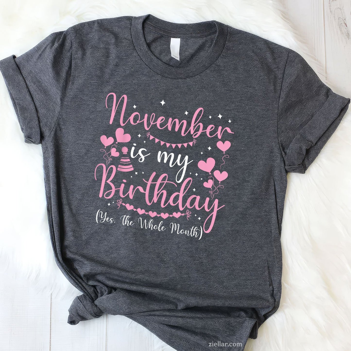 Yes, November Is My Birthday Month Tee and T-Shirt, Funny Birthday T-Shirt Gift for Women Adults
