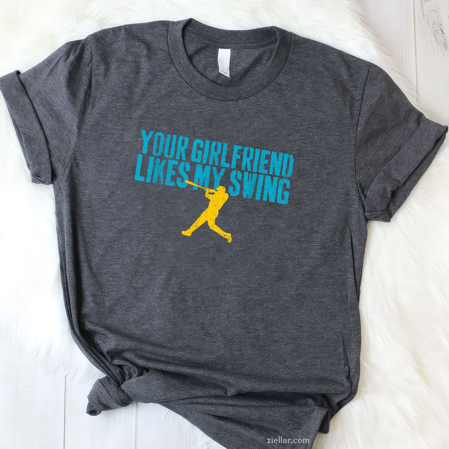 Your Girlfriend Likes My Swing Funny Baseball Tee and T-Shirt, Funny Relationship Gift T-Shirt for Couples and Adults