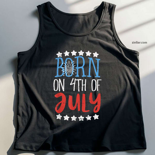 Born On 4th Of July Independence Day Birthday Gift American Tank Top Shirt