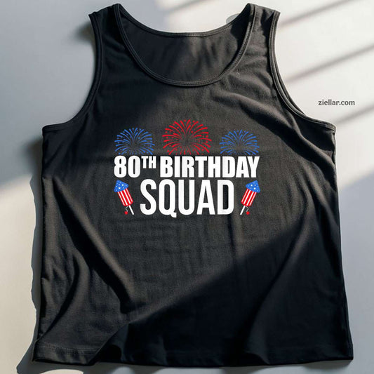 80th birthday squad, 4th of july matching fireworks Tank Top Shirt