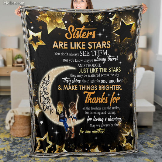 Sisters Are Like Stars Quilt Blanket, Fleece Blanket Galaxy Theme with Moon Gift, Personalized