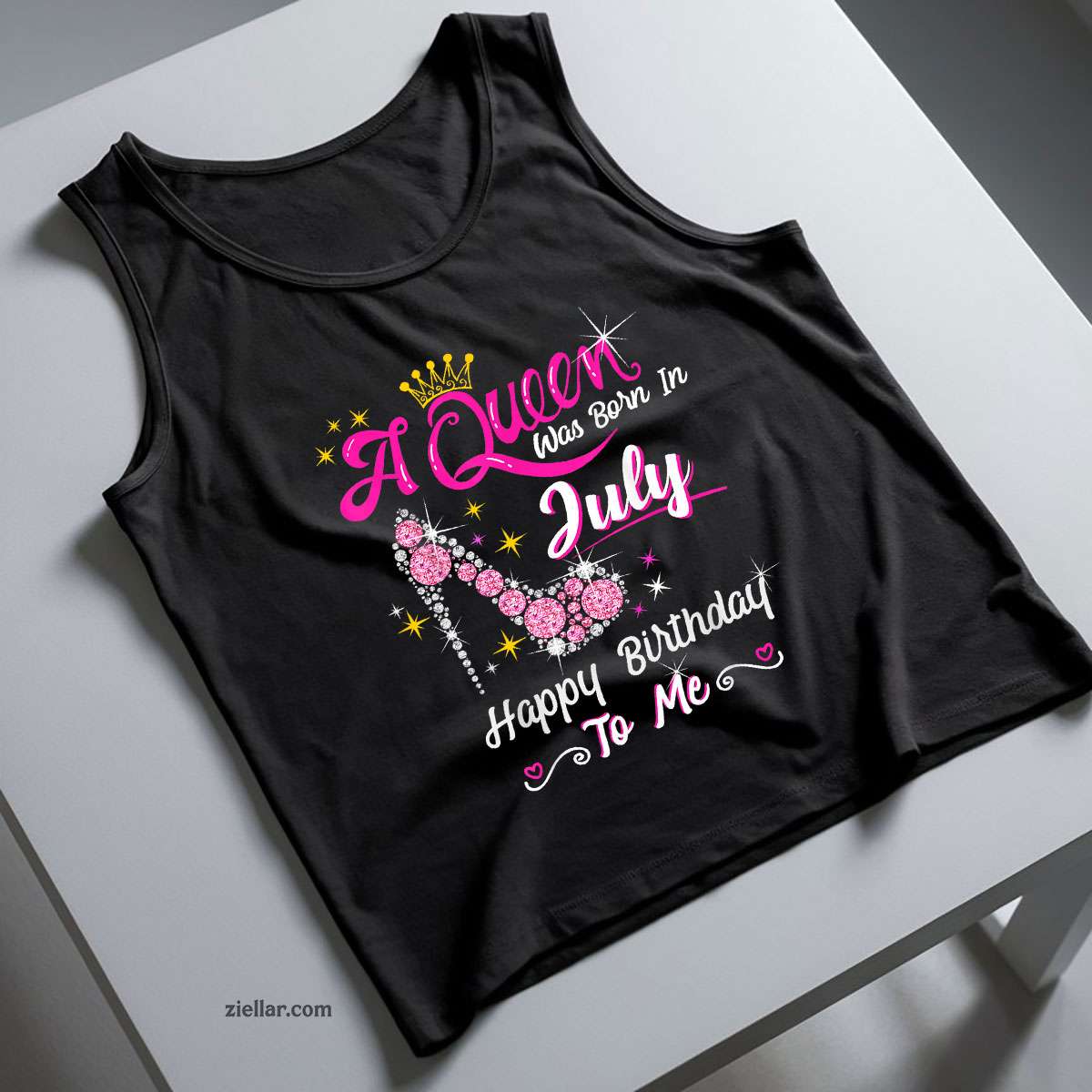 A Queen was Born in July Happy Birthday To Me High Heel Tank Top Shirt Perfect Gift