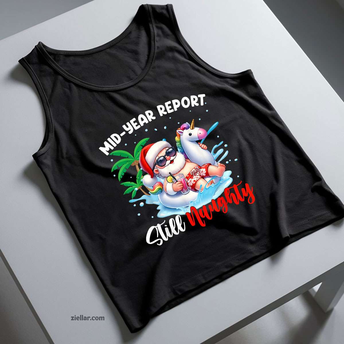 Mid Year Report Still Naughty Funny Christmas In July Santa Tank Top Shirt Funny Christmas in July Tee and Tank Top Shirt for Men Women Adults