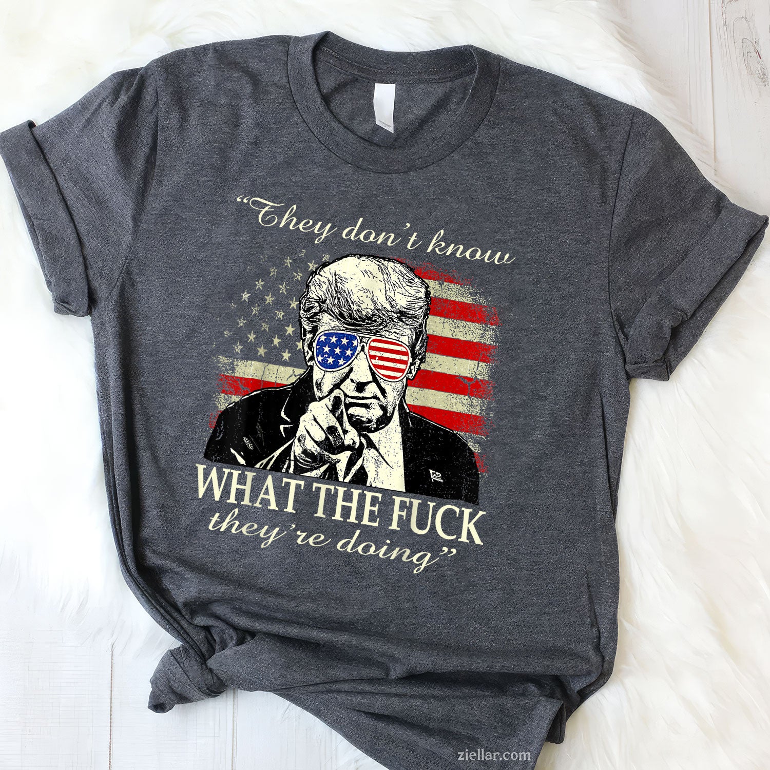 They don't know what the fuck they're doing Tee and T-Shirt, Funny Graphic Meme T-Shirt Gift for Men and Women Adults