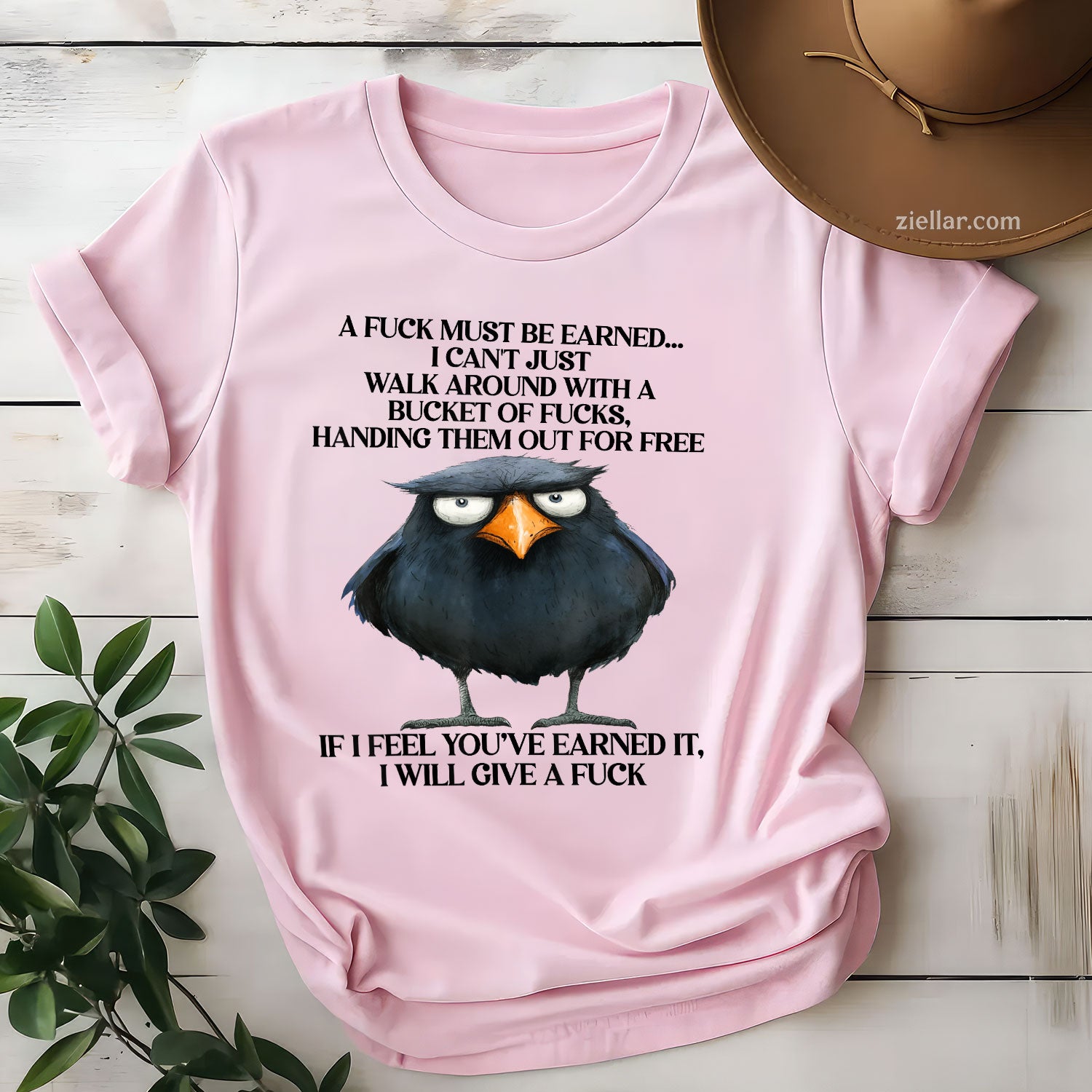 Raven A Fuck Must Be Earned I Can't Just Walk Around With A Tee and T-Shirt, Raven Quote Dark Humor T-Shirt for Adults