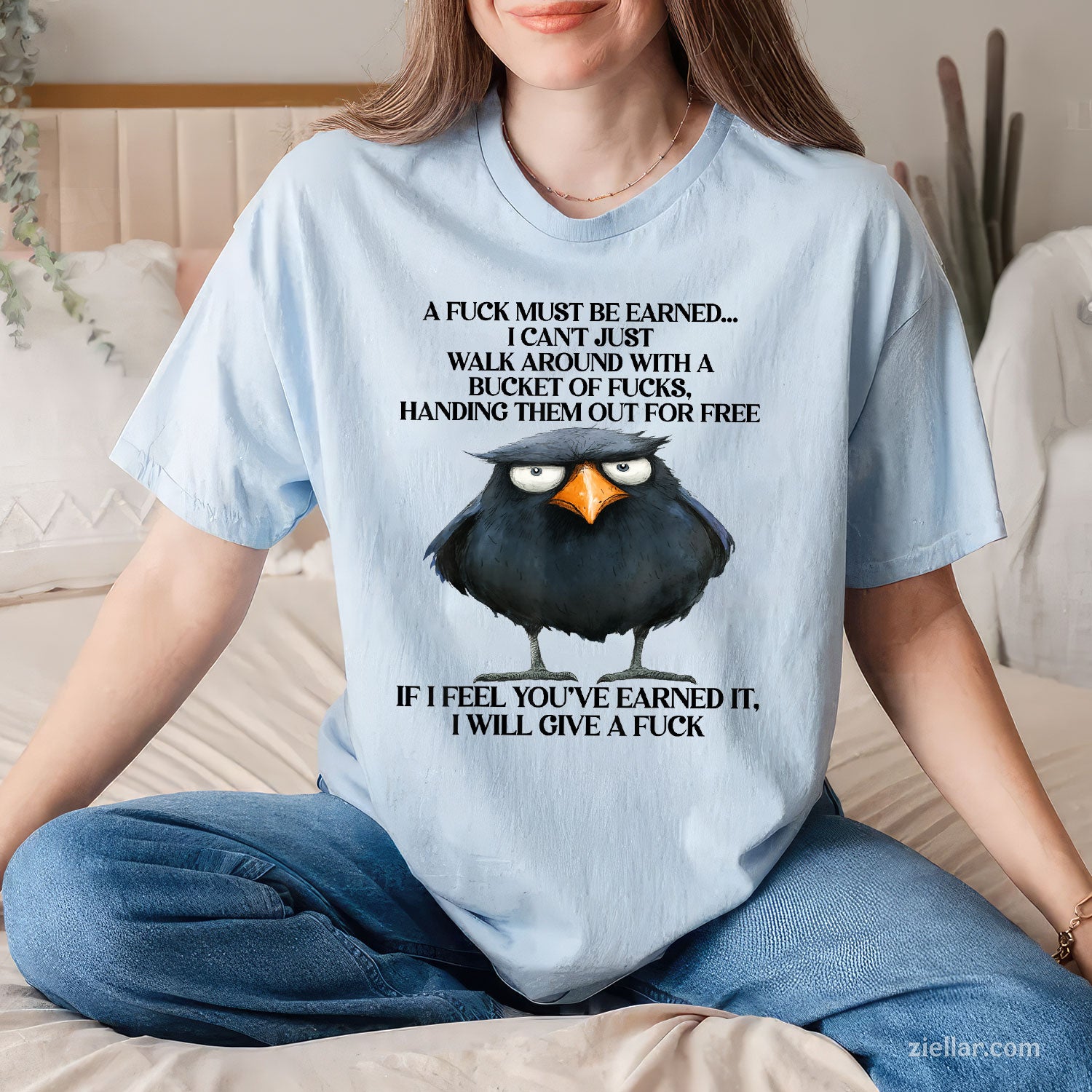 Raven A Fuck Must Be Earned I Can't Just Walk Around With A Tee and T-Shirt, Raven Quote Dark Humor T-Shirt for Adults