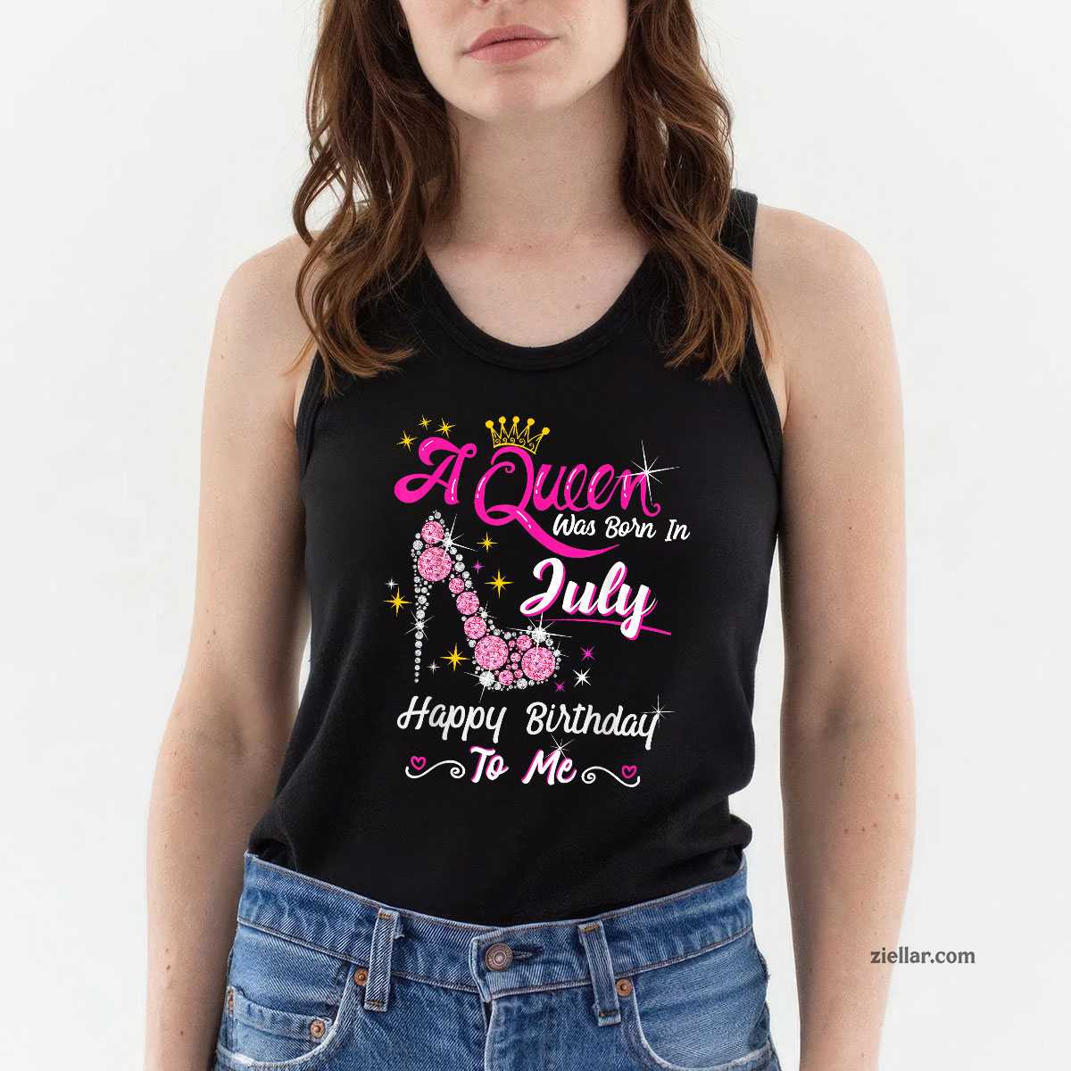 A Queen was Born in July Happy Birthday To Me High Heel Tank Top Shirt Perfect Gift