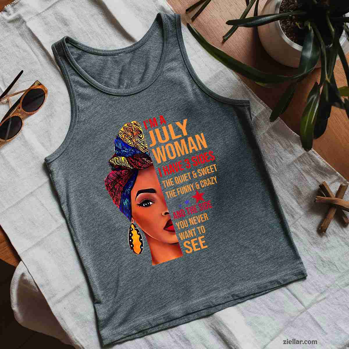 I'm A July Woman I Have 3 Sides Birthday Tank Top Shirt, Patriotic USA Independence Day Gift