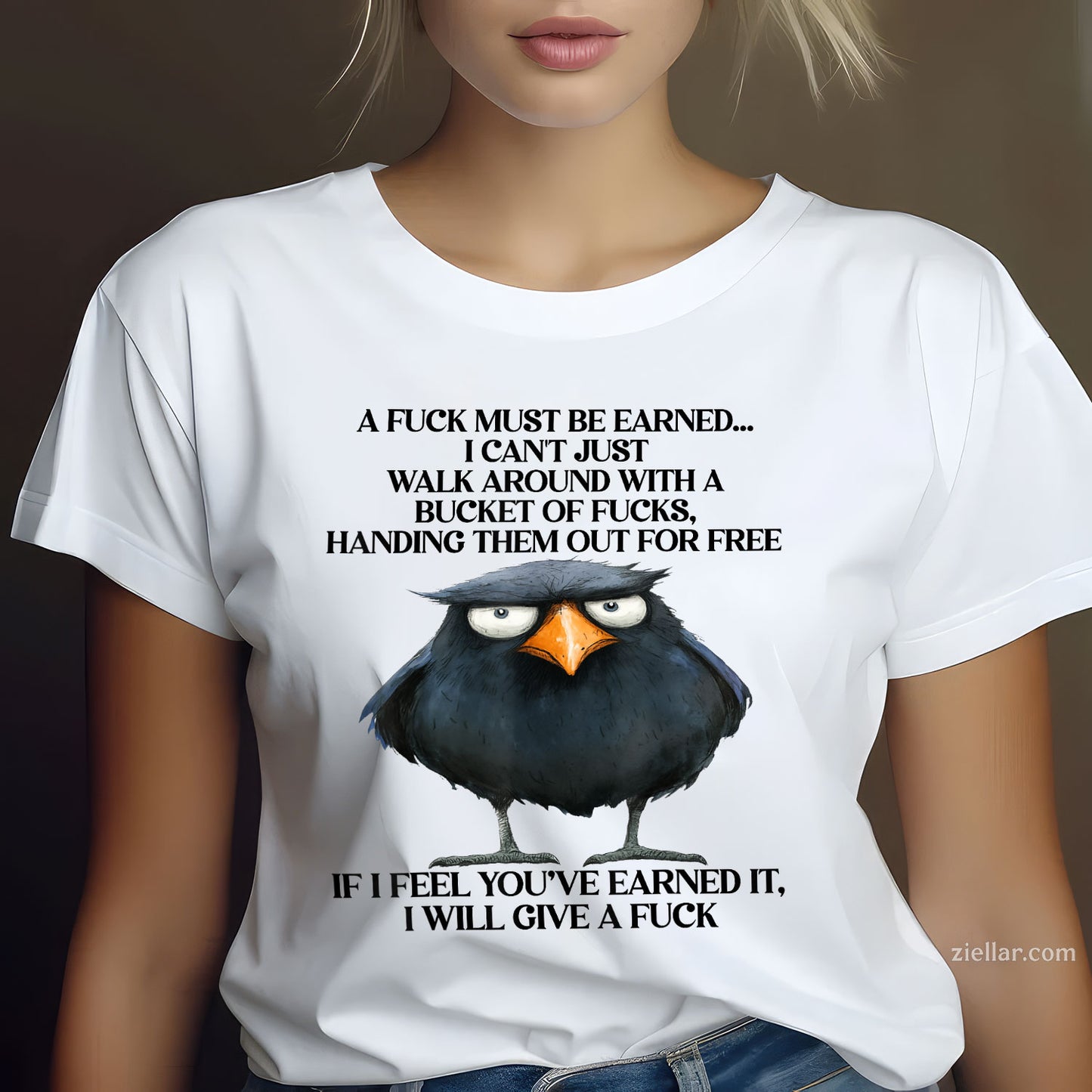 Raven A Fuck Must Be Earned I Can't Just Walk Around With A Tee and T-Shirt, Raven Quote Dark Humor T-Shirt for Adults